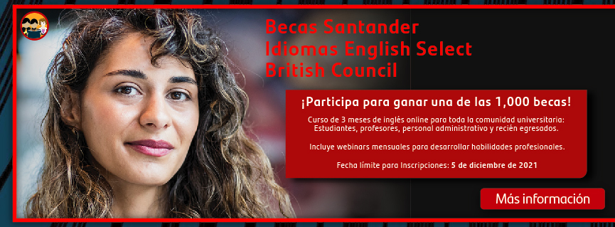 Becas Santander Idiomas | English Select | British Council (Más información)